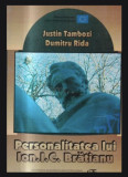 Personalitatea lui Ion I.C. Bratianu Justin Tambozi, Dumitru Rida