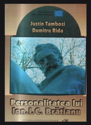 Personalitatea lui Ion I.C. Bratianu Justin Tambozi, Dumitru Rida foto