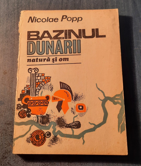 Bazinul Dunarii natura si om Nicolae Popp