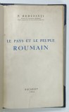 LE PAYS ET LE PEUPLE ROUMAIN par S. MEHEDINTI , 1944, LEGATURA DIN PIELE