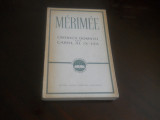 Prosper Merimee - Cronica domniei lui Carol al IX-lea,1963