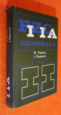 Fizica generala - Titeica, Popescu Vol 2 foto