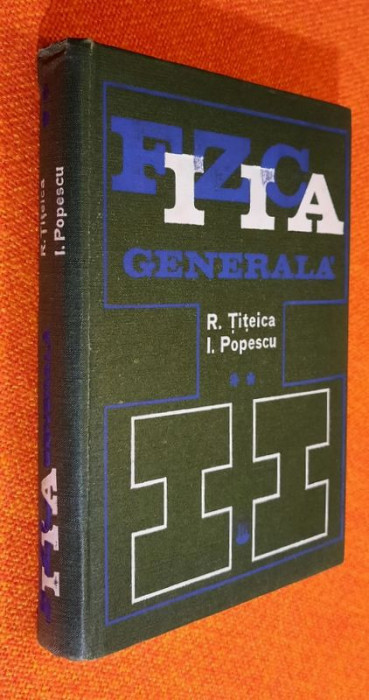 Fizica generala - Titeica, Popescu Vol 2