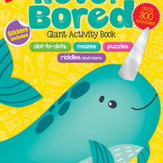 My First Never-Bored Giant Activity Book, Ages 4-6