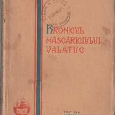 Alexandru O. Teodoreanu - Hronicul mascariciului Valatuc (editie princeps)