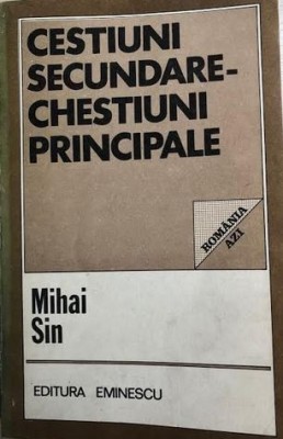 Cestiuni secundare- chestiuni principale Mihai Sin foto