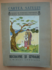 MIHAIL LUNGIANU - BUCOAVNE SI IZVOADE ( Cartea satului nr. 36 ) - 1939 foto