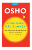 Primul lucru, dimineata - Osho - Litera