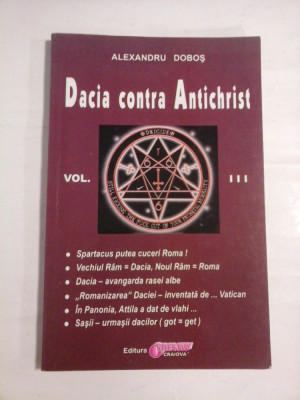 Dacia contra Antichrist vol.III - Alexandru DOBOS foto