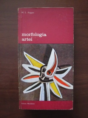 M. S. Kagan - Morfologia artei foto