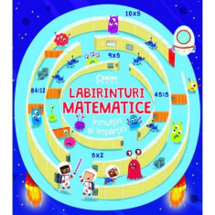 Carte educativa Labirinturi matematice Inmultiri si impartiri Corint, 8 ani+
