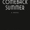The Comeback Summer