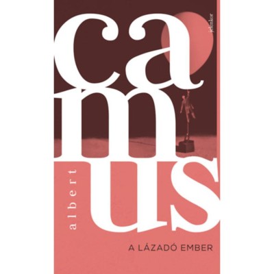A l&amp;aacute;zad&amp;oacute; ember - Albert Camus foto