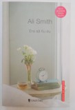 ERA SA FIU EU de ALI SMITH , 2014