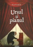 Cumpara ieftin Ursul si pianul/David Litchfield