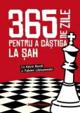 365 de zile pentru a castiga la sah. Almanah, Kevin Bordi, Fabien Libiszewski, Paralela 45