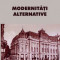 Cristi Pantelimon (coord.) - Modernități alternative