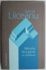 Nebunia de a g&acirc;ndi cu mintea ta - Gabriel Liiceanu - Filosofie, carte anticariat
