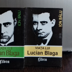 VIATA LUI LUCIAN BLAGA - ION BALU 2 VOLUME