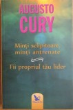 Augusto Cury - Minti Sclipitoare, Minti Antrenante