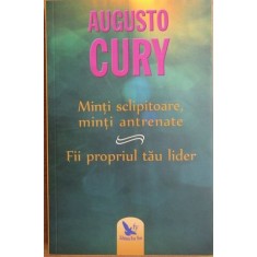 Augusto Cury - Minti Sclipitoare, Minti Antrenante