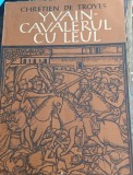 YVAIN CAVALERUL CU LEUL CHRETINE DE TROYES