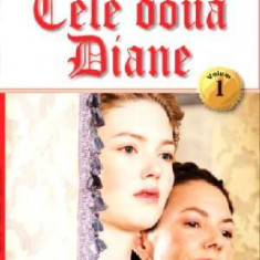 Cele doua Diane vol 1 - Alexandre Dumas