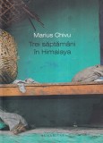 Marius Chivu - Trei saptamani in Himalaya