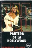 Pantera de la Hollywood Gerard de Villiers editura Tinerama 2005 stare buna