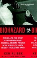 Biohazard: The Chilling True Story of the Largest Covert Biological Weapons Program in the World--Told from the Inside by the Man foto