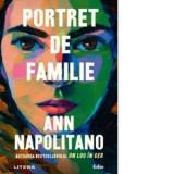 Portret de familie - Ann Napolitano, Mihaela Serea