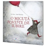 O micuta poveste de iubire - Tia Navi, ed 2020, Galaxia Copiilor