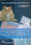 700 DE TESTE PENTRU OBTINEREA PERMISULUI EUROPEAN DE CONDUCERE A COMPUTERULUI-ANA DULU-254839