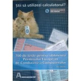 700 DE TESTE PENTRU OBTINEREA PERMISULUI EUROPEAN DE CONDUCERE A COMPUTERULUI-ANA DULU-254839