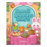 Kawaii Doodle Caf&eacute; Learn to Draw Adorable Desserts, Snacks, Drinks &amp; More