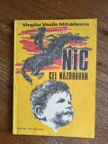 Nic cel nazdravan - Virgiliu Vasile Mihailescu / C0G