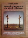 Formele elementare ale vietii religioase - Emile Durkheim