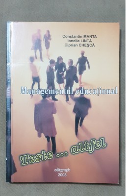 Managementul educațional. Teste... altfel - Constantin Manta, Ionelia Lință foto