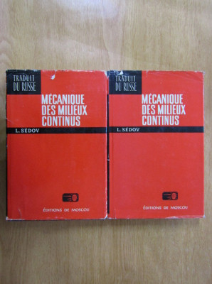 Mecanique des milieux continus 2 volume / L. Sedov foto