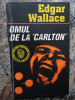 EDGAR WALLACE - OMUL DE LA CARLTON