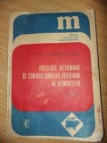 Patologie veterinara si control sanitar veterinar al alimentelor pentru clasa a 11-a - Alexandru Bogdan, Aurel Popoviciu UZAYA