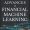 Advances in Financial Machine Learning