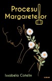 Procesul margaretelor - Issabela Cotelin - Editura Editura Siono
