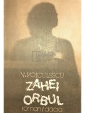 V. Voiculescu - Zahei orbul (Editia: 1986)