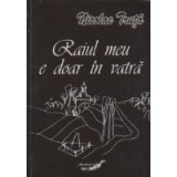 Raiul meu e doar in vatra