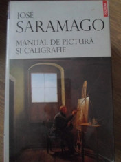 MANUAL DE PICTURA SI CALIGRAFIE - JOSE SARAMAGO foto