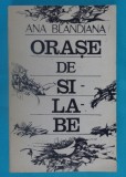 Ana Blandiana &ndash; Orase de silabe ( prima editie )