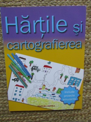 Harti si Cartografierea - Deborah Chancellor, Aquila 2006, Geografie, Carte in Romana foto