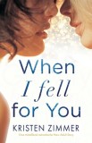 When I Fell for You: Eine mitrei