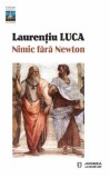 Nimic fara Newton | Laurentiu Luca, Junimea